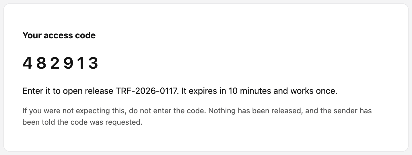 An email reading “Your access code” over a large six-digit code, then “Enter it to open release TRF-2026-0117”.