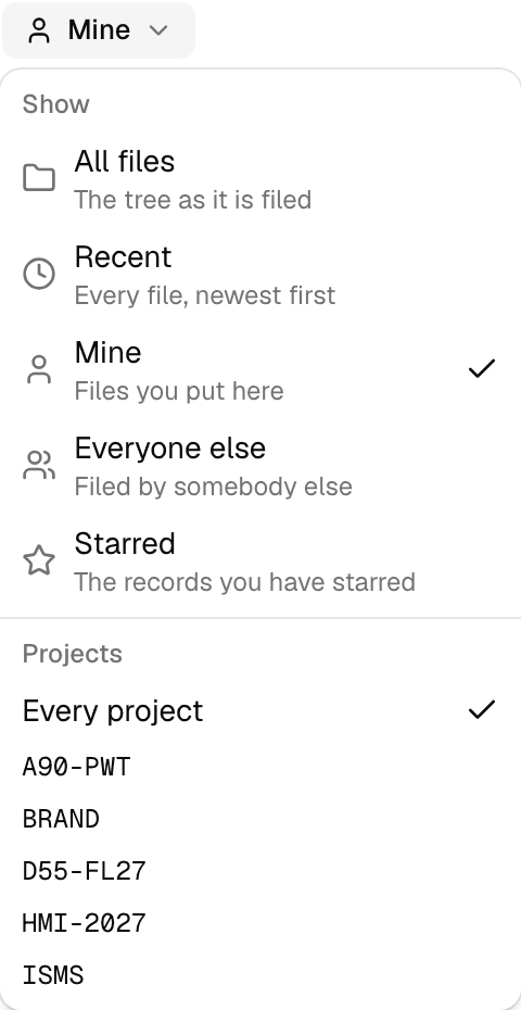 A menu headed Show, listing All files, Recent, Mine, Everyone else and Starred, each with a one-line description, and Mine ticked; below a second heading, Projects, with Every project ticked and five project codes.