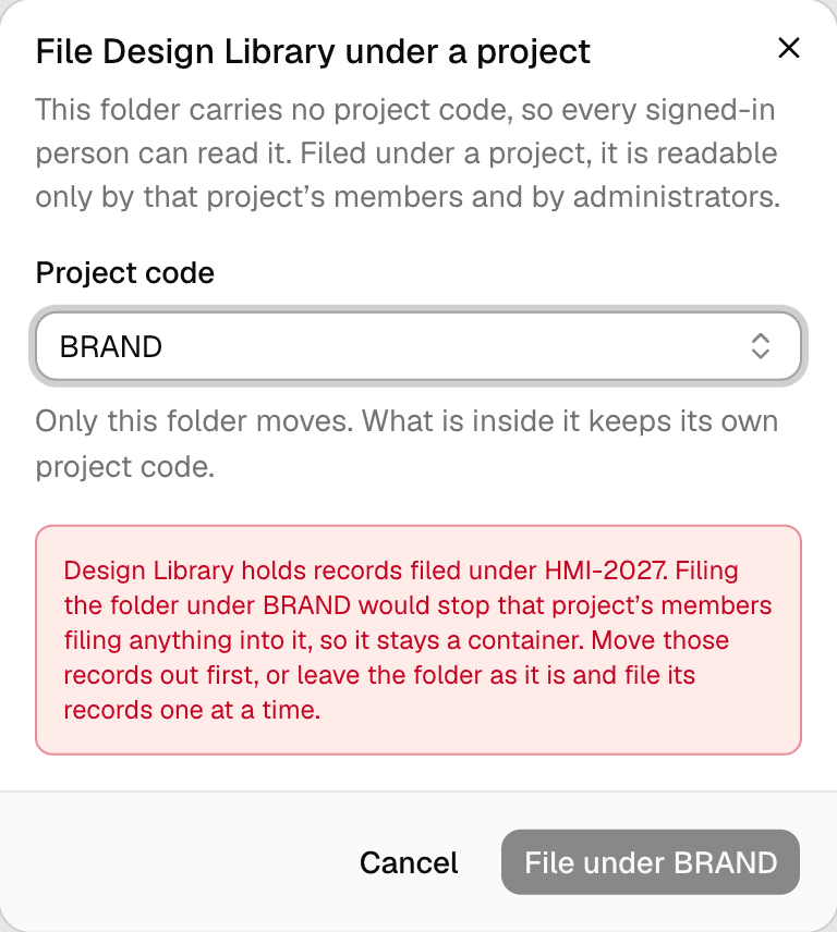 The File Design Library under a project dialog with BRAND chosen as the project code, above a red sentence saying Design Library holds records filed under HMI-2027 and that filing the folder under BRAND would stop that project's members filing anything into it, so it stays a container. The File under BRAND button is disabled.