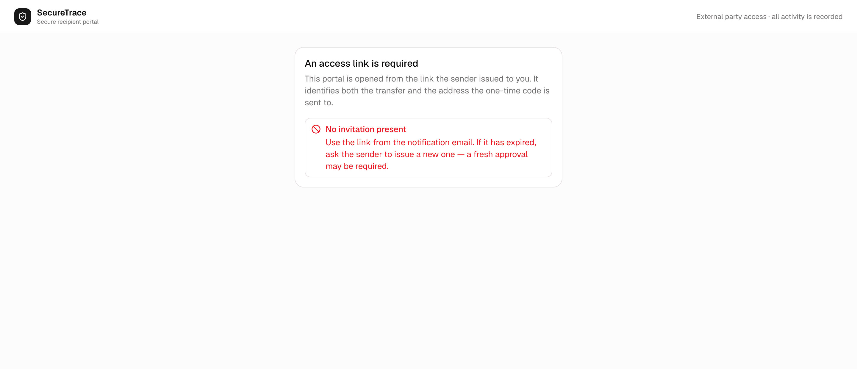 The recipient portal's entry screen, telling somebody who arrived without an invitation that an access link is required and what to do about it.