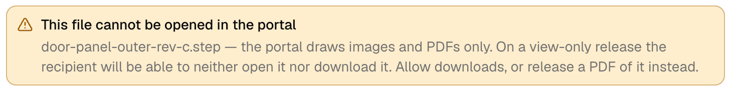 An amber warning in the send wizard: “This file cannot be opened in the portal — door-panel-outer-rev-c.step … the recipient will be able to neither open it nor download it.”